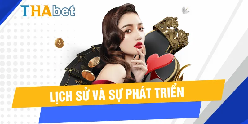 Lịch sử và sự phát triển của Thabet