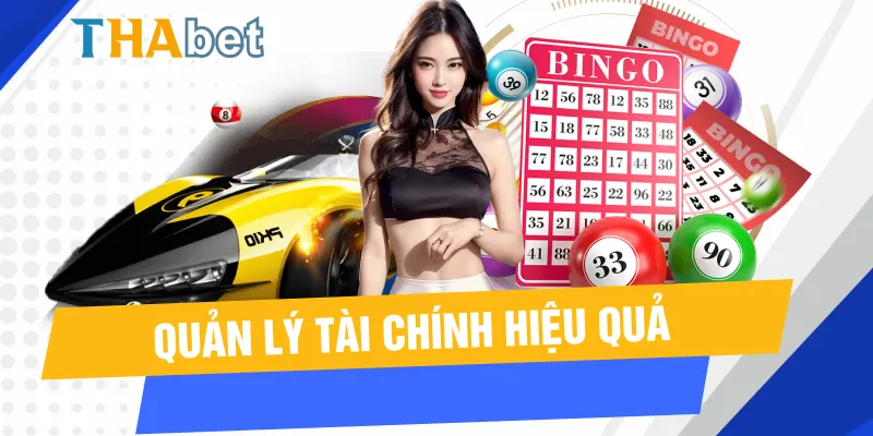 Quản lý tài chính hiệu quả khi cá cược tại xổ số Thabet