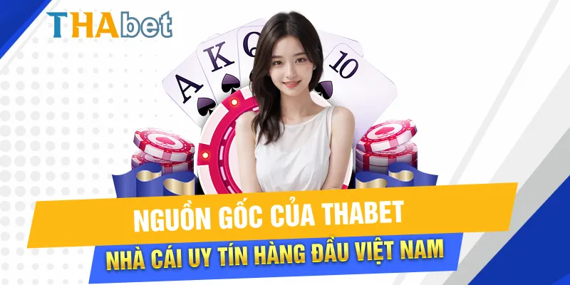 Thông tin nguồn gốc của Thabet